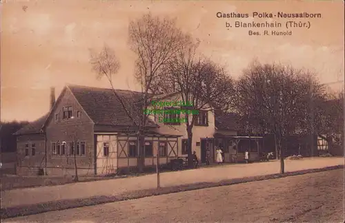158094 AK Gasthaus Polka-Neusaalborn b. Blankenhain Thür 1913 Bes. R. Hunold
