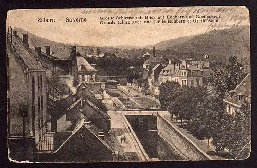 53877 AK Saverne Zabern Grosse Schleuse Hohbarr 1915 Elsass