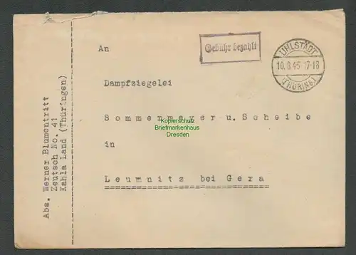 B6248 Brief SBZ Gebühr bezahlt 1945 Uhlstädt Zeutsch nach Leumnitz bei Gera