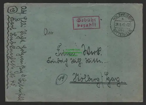B10119 Brief SBZ Gebühr bezahlt Holzweissig über Bitterfeld 1945 Friwi Stolberg