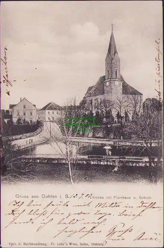 154765 AK Dahlen i. S. 1903 Kirche mit Pfarrhaus u. Schule