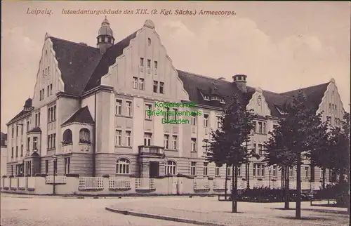 154666 AK Leipzig 1915 Intendanturgebäude des XIX. Armeekorps 2. Kgl. Sächsische