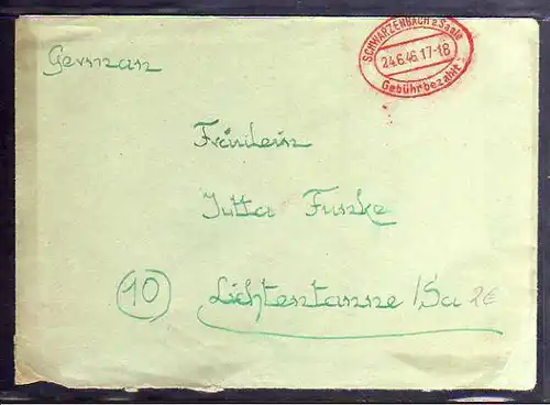 B741 SBZ Brief Gebühr bezahlt 1945 Schwarzenbach a. Saale nach Lichtentanne