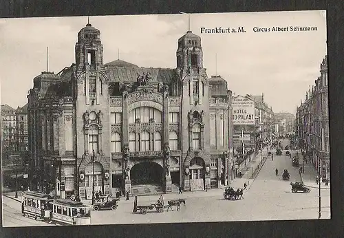 20455 AK Frankfurt a. M. Circus Albert Schumann Restaurant um 1915