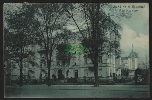 149982 AK Bad Nauheim 1909 Grand Hotel Kaiserhof