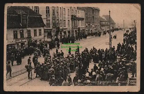 148270 AK Abtransport gefangener Russen aus Libau Liepaja Kurland Lettland 1916