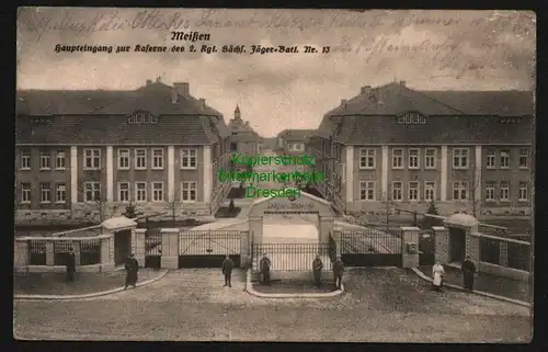 143446 AK Meißen 1915 Haupteingang zur Kaserne des 2. Rgt. Sächs. Jäger Batl.