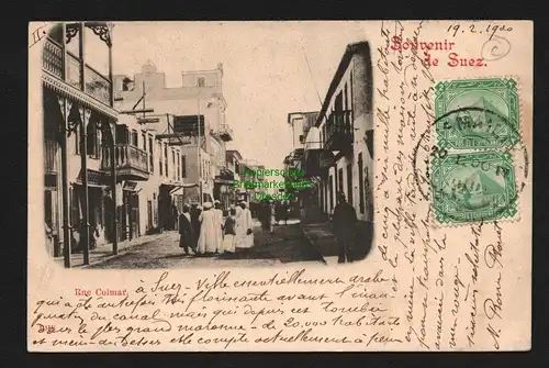 138051 AK Souvenir de Suez Rue Colmar 1900 Ismalia Alexandrie nach Nancy