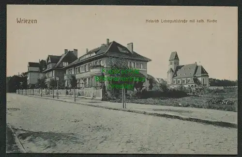 137777 AK Wriezen Heinrich Lehmpuhlstraße mit kath. Kirche um 1915