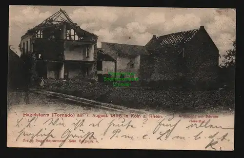 136130 AK Köln a. Rhein Hagelsturm Tornado 7. August 1898 Unglück Raderthal Wohn