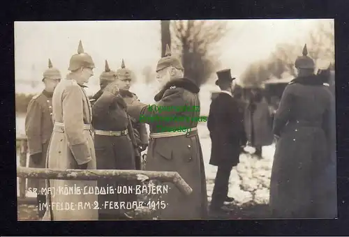 126172 AK König Ludwig von Bayern im Felde 1915 Fotokarte