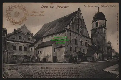 147798 AK Fraustadt Wschowa Kirche Kripplein Christi 1906 350 300 Jahre Gründung