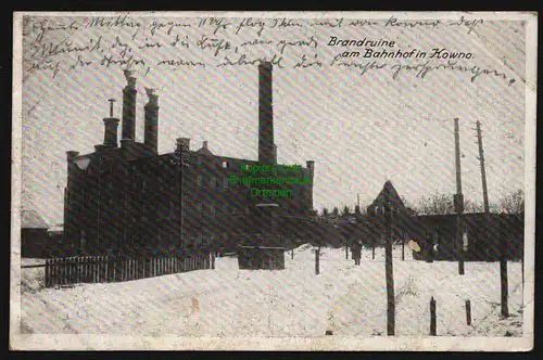 148223 AK Kaunas Kowno Litauen 1918 Feldpost Brandruine am Bahnhof