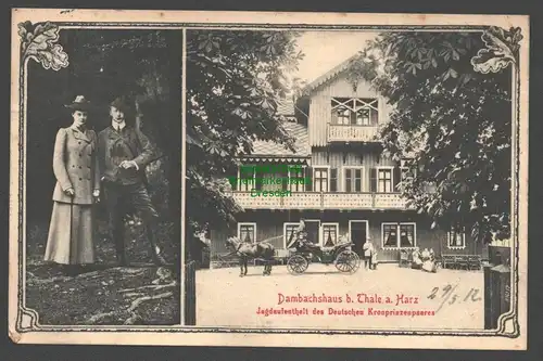 138428 AK Dambachshaus bei Thale a. Harz Jagdaufenthalt des Dt Kronprinzenpaares