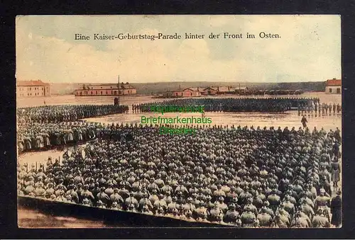 128923 AK 1. WK 1917 Eine Kaiser Geburtstags Parade hinter der Front im Osten