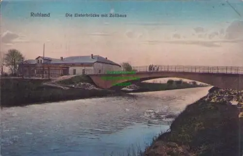 170319 AK Ruhland um 1915 Die Elsterbrücke mit Zollhaus