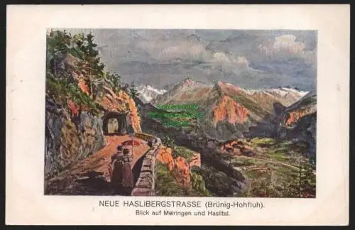 149566 AK Meiringen Haslital Neue Haslibergstraße Brünig-Hohfluh um 1910