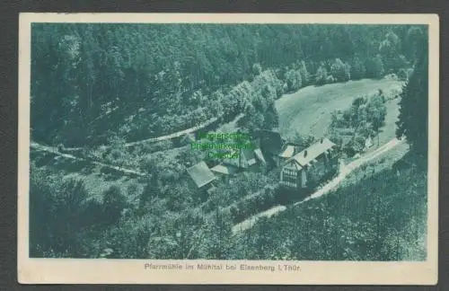 138856 AK Pfarrmühle im Mühltal bei Eisenberg Thüringen 1926