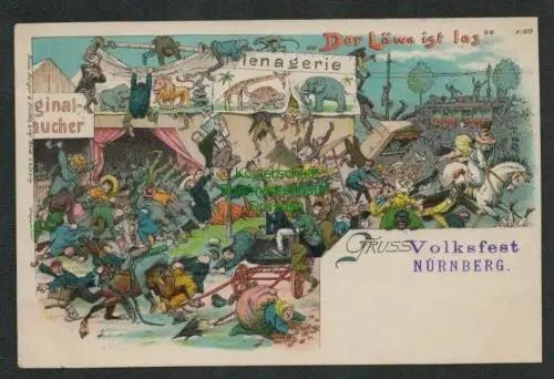 137524 AK Litho Volksfest Nürnberg 1897 Menagerie Der Löwe ist los Verlag Bruno