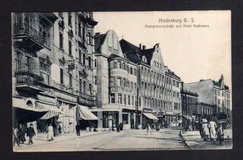 115081 AK Hindenburg O.S. Zabrze 1918 Kronprinzenstraße Hotel Kochmann
