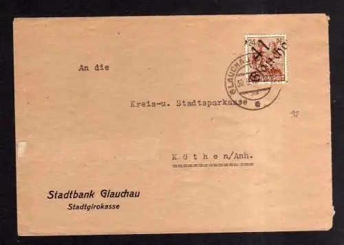 h1999 Handstempel Bezirk 41 Glauchau Brief 30.6.48 gepr. Stadtbank an Sparkasse
