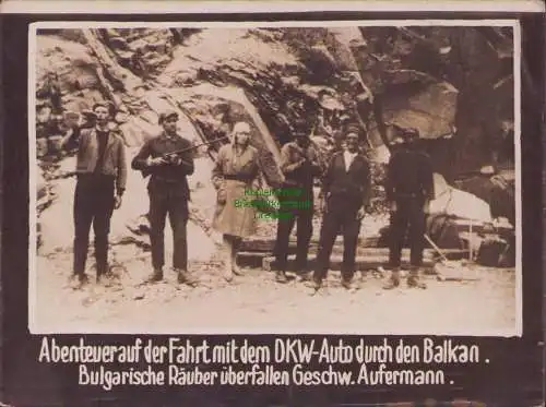 B15704 Fotokarte zur Geschichte von DKW um 1928 Abenteuer Balkan Geschw. Auferma