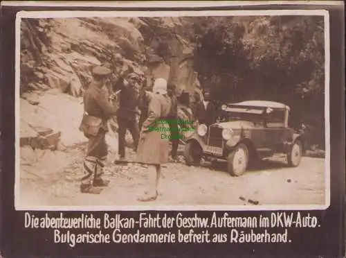 B15705 Fotokarte zur Geschichte von DKW um 1928 Abenteuer Balkan Bulgarische