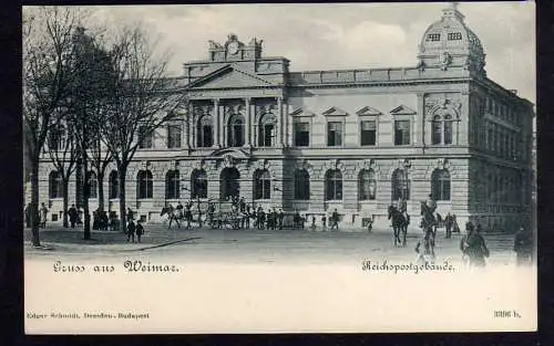 100908 AK Weimar Reichspostgebäude Postamt um 1900
