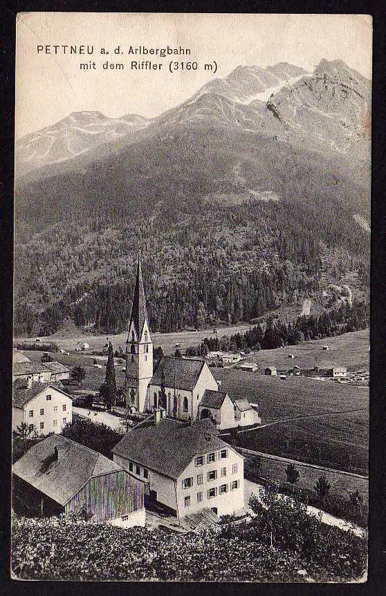 50842 AK Pettneu a.d. Arlbergbahn Tirol mit dem Riffler 1910