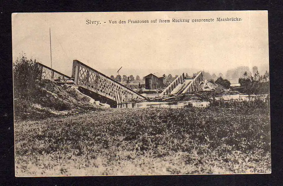 111555 AK Sivry  1915 gesprengte Maasbrücke Brückenhaus Genesungsheim Launois K.