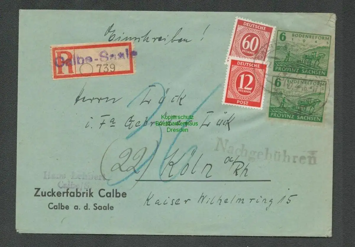B-5471 Brief SBZ Einschreiben Calbe Saale 1946 Zuckerfabrik nach Köln Nachgebühr