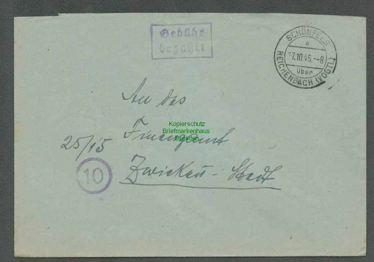 B-5693 SBZ Gebühr Bezahlt Brief Schönfels über Reichenbach Vogtl. 1945