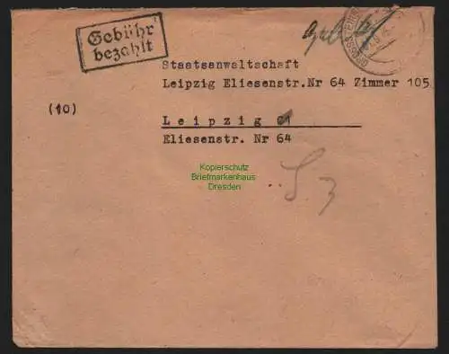 B10387 Brief SBZ Gebühr bezahlt 1945 Grossenhain an Staatsanwaltschaft Leipzig