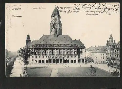 22816 AK Dresden Ringstrasse Kreuzstrasse mit Neuem Rathaus 1913 R. Brauneis