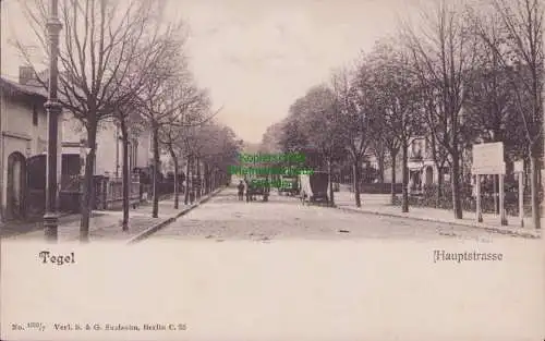 170156 AK Berlin Tegel Hauptstrasse um 1900