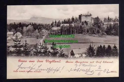 121561 Ansichtskarte Vogtland Ruine Burgsteine mit Dorf Schwand 1902