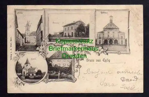 117593 AK Epfig Elsass 1904 Bahnhof Kapelle Kirche Pfarrhaus Rathaus
