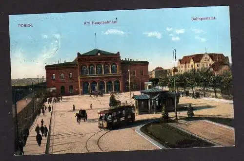 107518 AK Posen 1916 Am Haupbahnhof Bahnpostamt Straßenbahn Wendeschleife