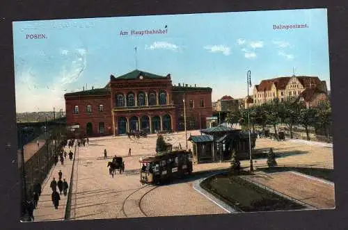 107518 Ansichtskarte Posen 1916 Am Haupbahnhof Bahnpostamt Straßenbahn Wendeschleife