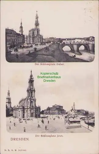 158796 AK Dresden Altstadt um 1910 Der Schlossplatz früher und jetzt