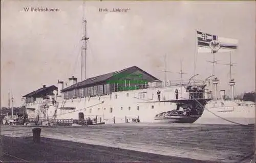 153866 AK Wilhelmshaven Hulk Leipzig 1910 Fotokarte