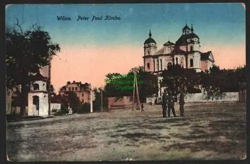 144478 AK Wilna Vilnius Litauen Peter Paul Kirche 1918 Feldpost