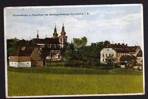 82252 AK Grulich Kraliky Klosterkirche Pilgerheim Muttergottesberg 1929