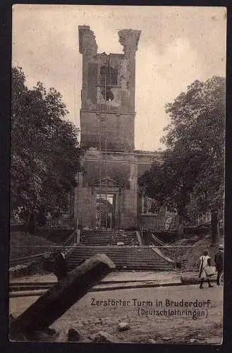 65495 AK zerstörter Turm in Bruderdorf Lothringen