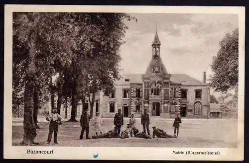 60314 AK Bazancourt Marne Mairie Bürgermeiserei Feldpost 1916 Rathaus