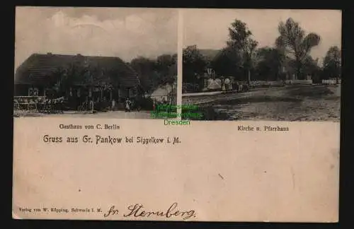 136117 AK Gr. Pankow bei Siggelkow i. M. 1909 Gasthaus C Berlin Kirche Pfarrhaus