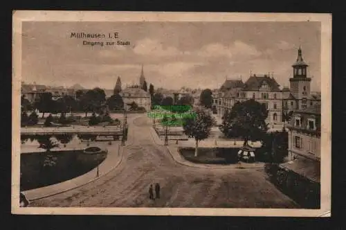 138162 Ansichtskarte Mulhausen Mülhausen Mühlhausen Eingang zur Stadt 1917 Feldpost Elsass