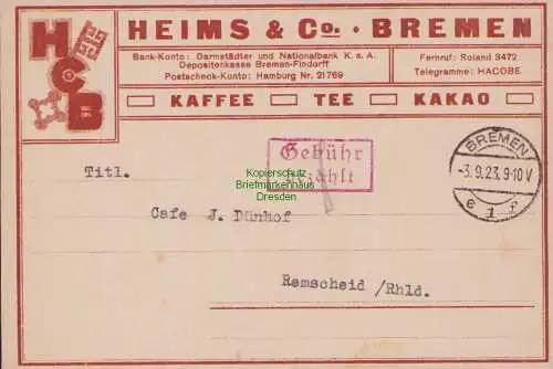 B15233 DR Postkarte Gebühr bezahlt 1923 Heims & Co Bremen Kaffee Tee Kakao