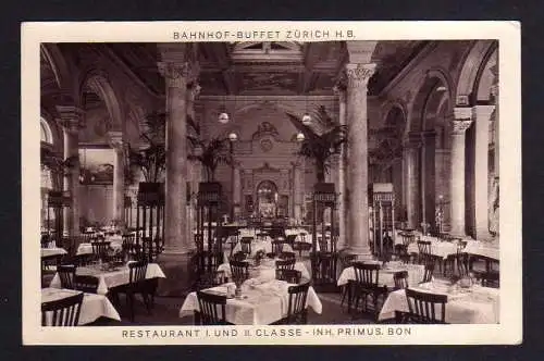 113684 Ansichtskarte Zürich Bahnhof Buffet Restaurant I. und II. Klasse Inh. primus Bon um