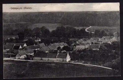 68094 Ansichtskarte Vezaponin Aisne Feldpost 1915, gelaufen Feldpost 1915